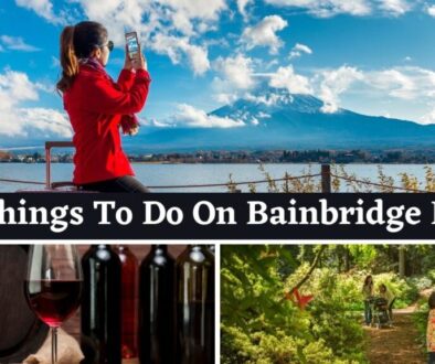 Top Things To Do On Bainbridge Island