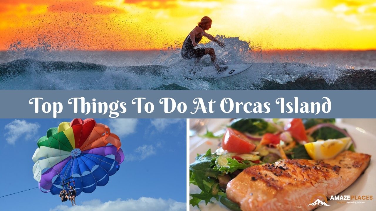 Things To Do At Orcas Island