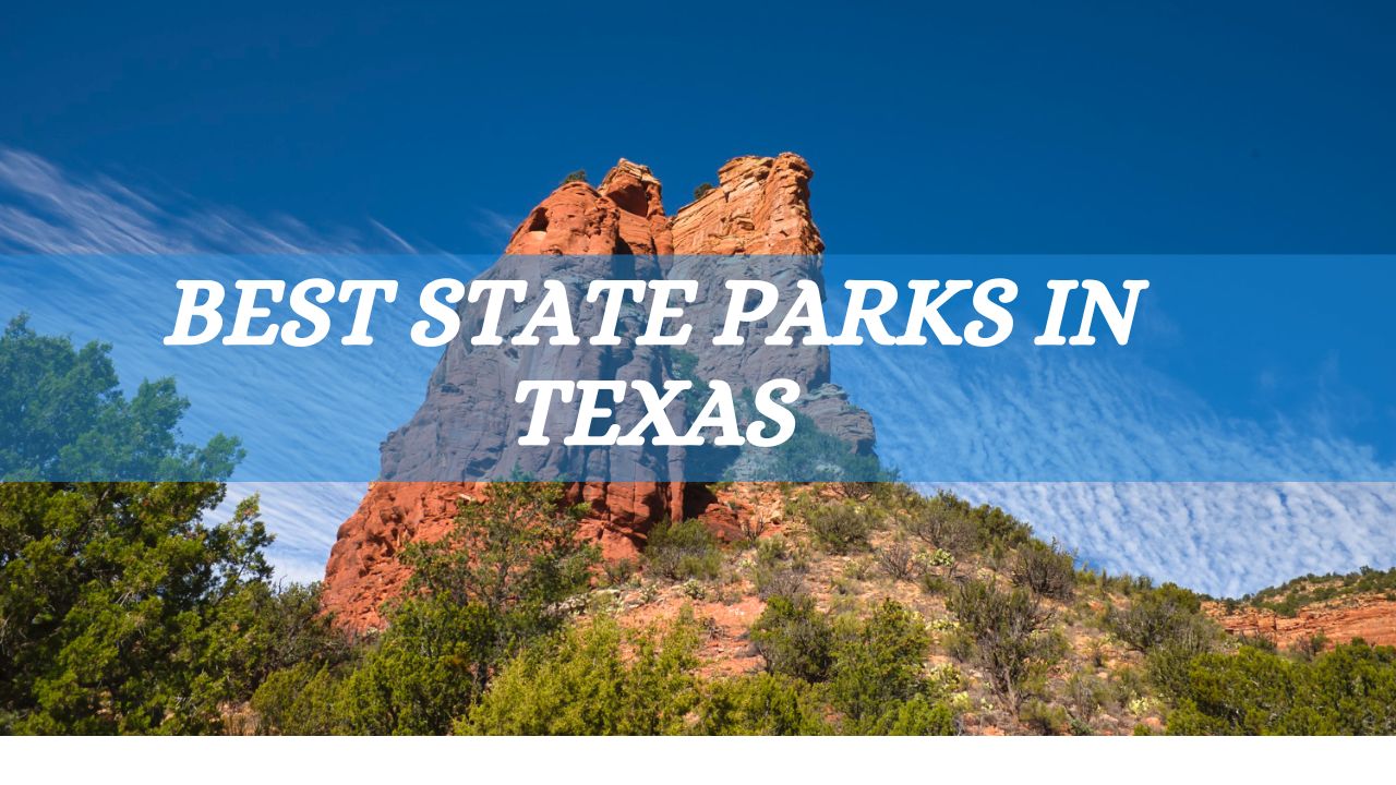 best state parks in texas